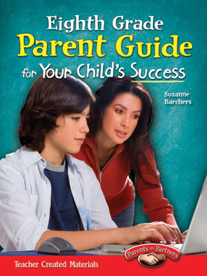 cover image of Eighth Grade Parent Guide for Your Child's Success